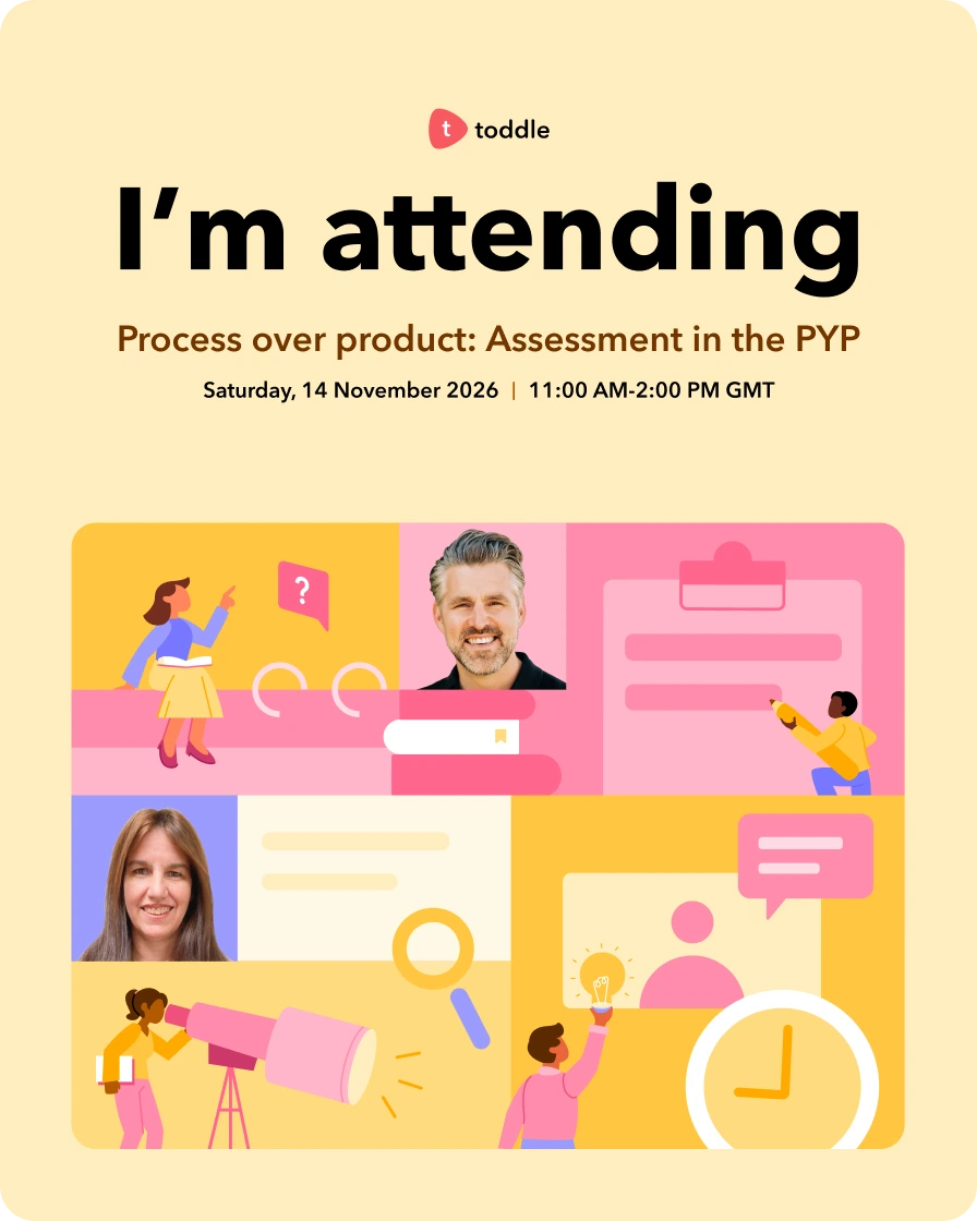 Process over product: Assessment in the PYP