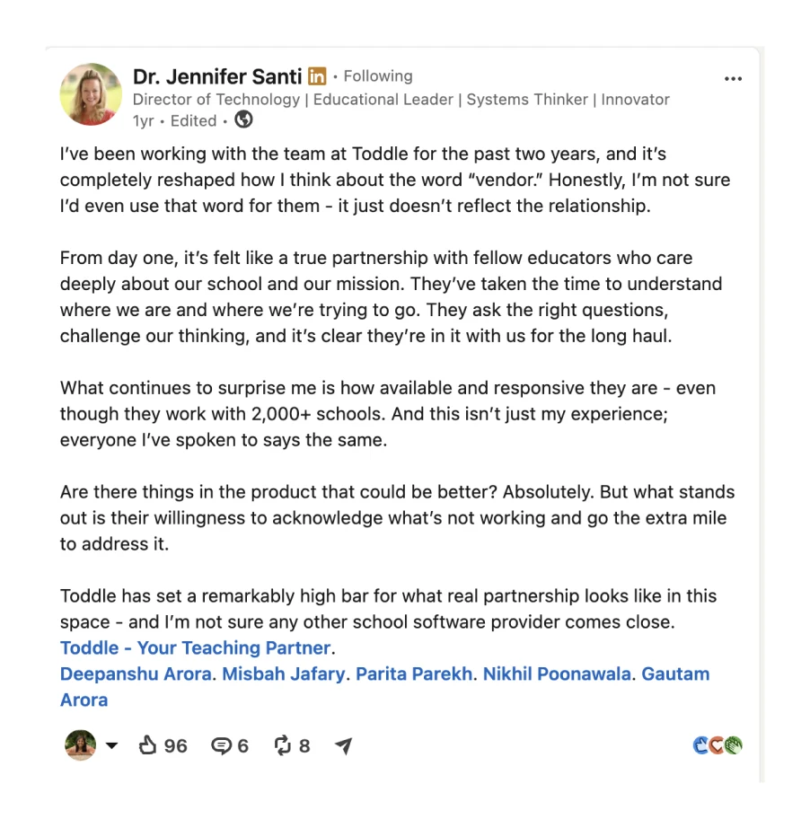 Support from people who have run schools LinkedIn post by Dr. Jennifer Santi, Director of Technology, describing Toddle as a true partnership with educators